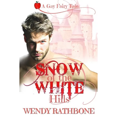 Snow of the White Hills: A Gay Fairytale