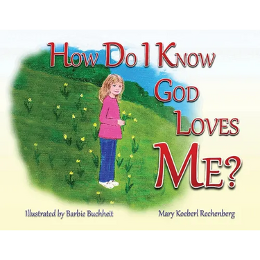 How Do I Know God Loves Me?