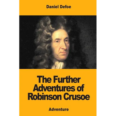 The Further Adventures of Robinson Crusoe