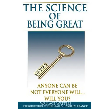The Science of Being Great: Anyone Can Be, Not everyone will...Will YOU?
