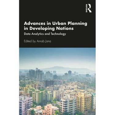 Advances in Urban Planning in Developing Nations: Data Analytics and Technology