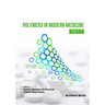 Polymers in Modern Medicine - Part 2