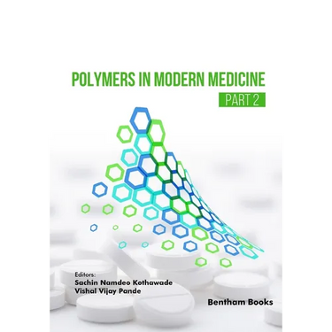 Polymers in Modern Medicine - Part 2