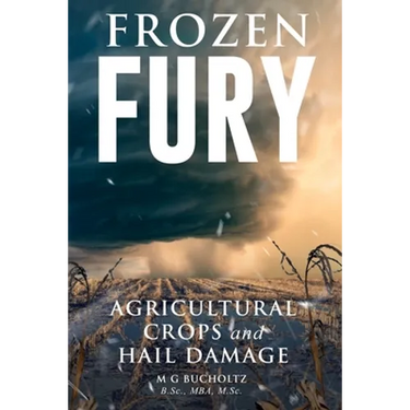 Frozen Fury: Agricultural Crops and Hail Damage