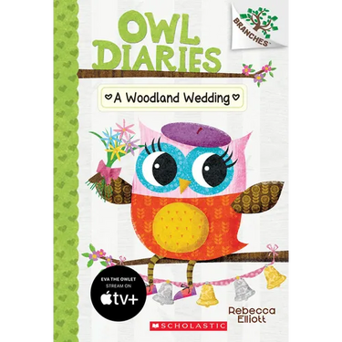 A Woodland Wedding: A Branches Book (Owl Diaries #3)