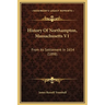 History Of Northampton, Massachusetts V1: From Its Settlement In 1654 (1898)
