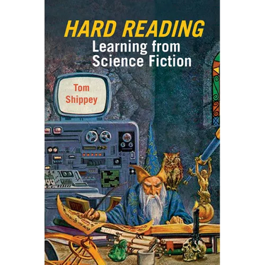 Hard Reading: Learning from Science Fiction