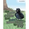 The Little Crow That Didn't Know How to Fly