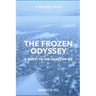 The Frozen Odyssey: A Quest to the Heart of Ice