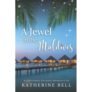 A Jewel in the Maldives: A Christmas Getaway Love Story