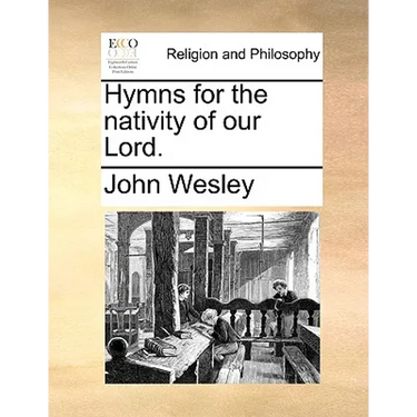 Hymns for the Nativity of Our Lord.