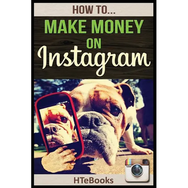 How To Make Money On Instagram: Quick Start Guide