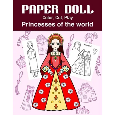 Paper Doll Color, Cut, Play Princesses of the world: Coloring book for kids - Princess paper dolls