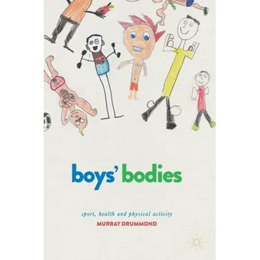 Boys' Bodies: Sport, Health and Physical Activity