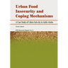 Urban Food Insecurity and Coping Mechanisms. A Case Study of Lideta Sub-city in Addis Ababa