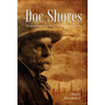 Doc Shores: An Authorized Reprint of Memoirs of a Lawman