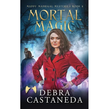 Mortal Magic (Maddy Madrigal Mysteries Book 4)