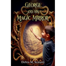 George and His Magic Mirror