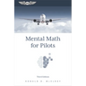 Mental Math for Pilots: A Study Guide