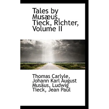 Tales by Musæus, Tieck, Richter, Volume II