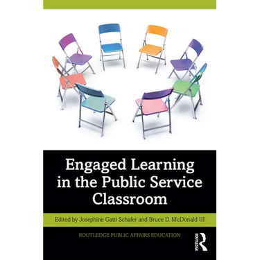 Engaged Learning in the Public Service Classroom