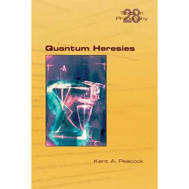Quantum Heresies