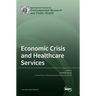 Economic Crisis and Healthcare Services