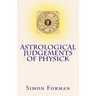 Astrological Judgements of Physick: Medical Astrology
