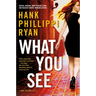 What You See