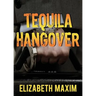 Tequila Hangover