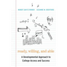 Ready, Willing, and Able: A Developmental Approach to College Access and Success