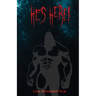 He's Here!