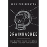 Brainhacked: How Big Tech Trains Your Brain to Spend-And How to Fight Back