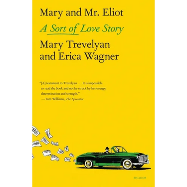 Mary and Mr. Eliot: A Sort of Love Story
