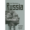 Russia: Lost in Transition: The Yeltsin and Putin Legacies