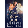 A Harlot at the Highland Court