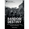Random Destiny: How the Vietnam War Draft Lottery Shaped a Generation