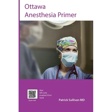 Ottawa Anesthesia Primer