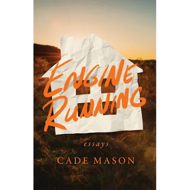 Engine Running: Essays