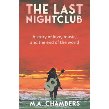 The Last Nightclub: A story of love, music, and the end of the world