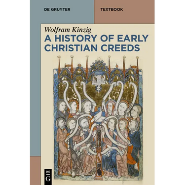A History of Early Christian Creeds