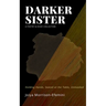 Darker Sister