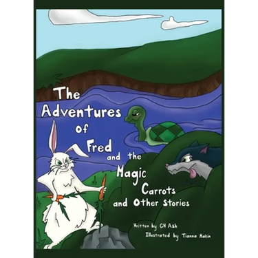 The Adventures of Fred and the Magic Carrots and Other Stories