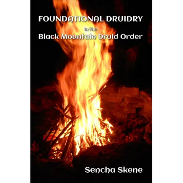 Foundational Druidry in the Black Mountain Druid Order