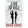Live to Kill: A Steve Dane Thriller