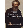 The Eternal Husband (Warbler Classics Annotated Edition)