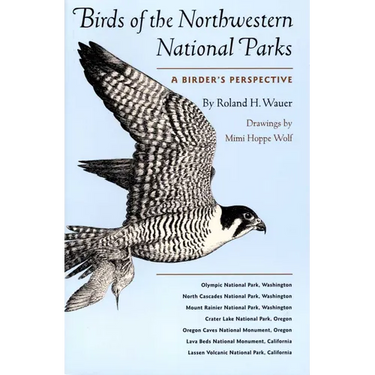Birds of the Northwestern National Parks: A Birder's Perspective