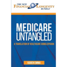 Medicare Untangled: A Translation of Healthcare Gobbledygook