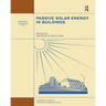Passive Solar Energy in Buildings: Watt Committee: Report Number 17