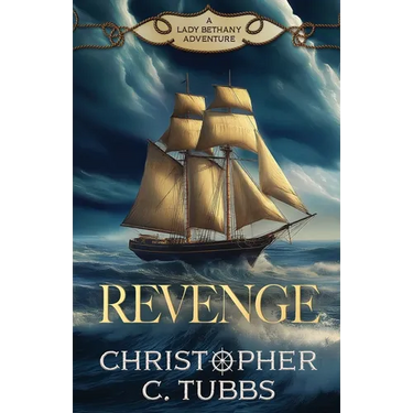 Revenge: a thrilling historical naval adventure